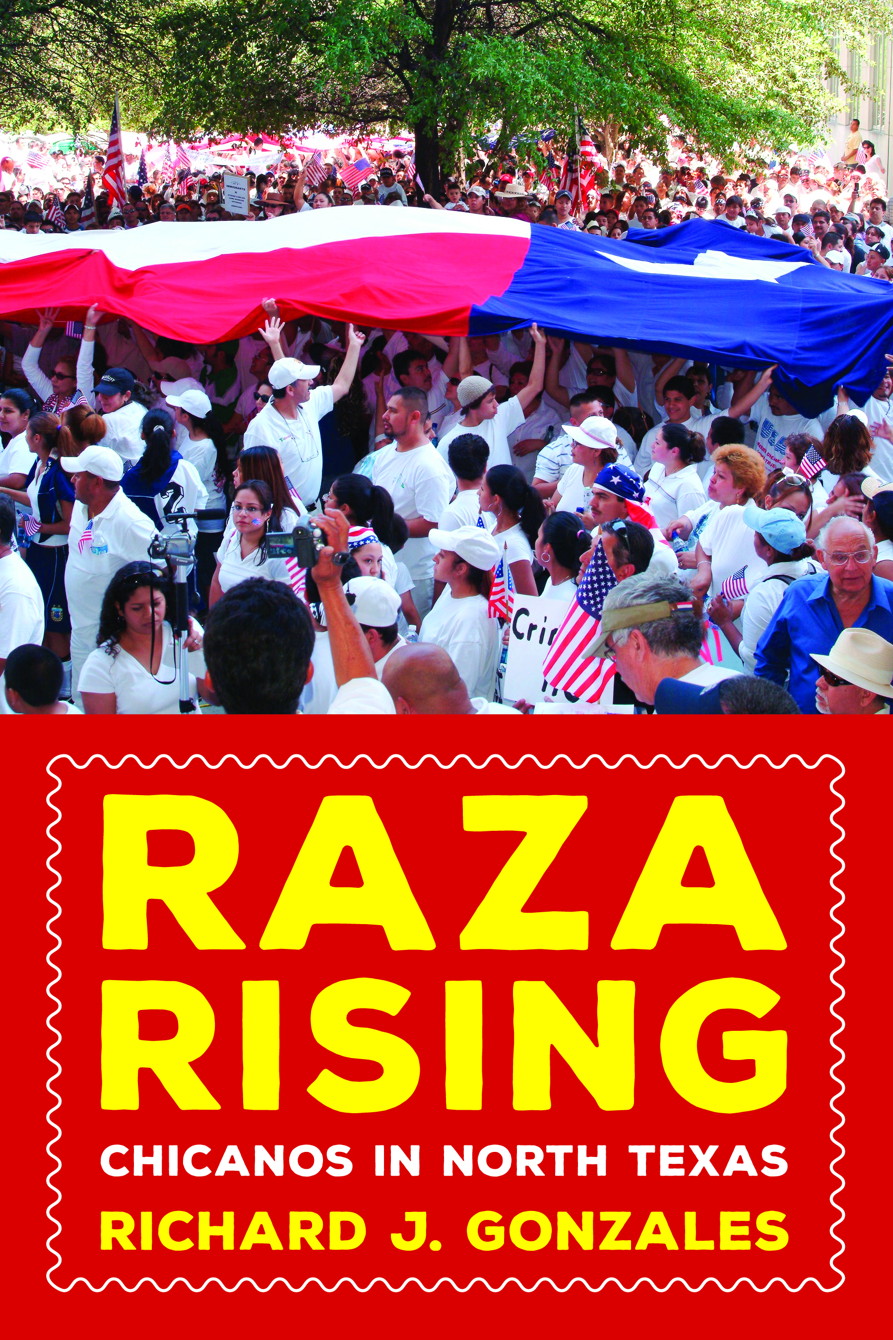 Raza Rising: Chicanos in North Texas, a book by Richard J. Gonzales; published b